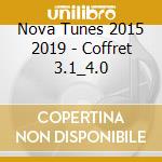 Nova Tunes 2015 2019 - Coffret 3.1_4.0 cd