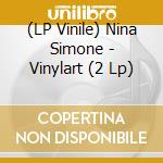 (LP Vinile) Nina Simone - Vinylart (2 Lp) vinile