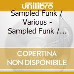 Sampled Funk / Various - Sampled Funk / Various cd