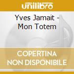 Yves Jamait - Mon Totem cd