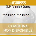 (LP Vinile) Saez - Messine-Messina 3/3 (2 Lp) lp vinile