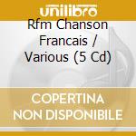 Rfm Chanson Francais / Various (5 Cd) cd musicale
