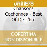Chansons Cochonnes - Best Of De L'Ete cd