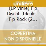 (LP Vinile) Fip Discot. Ideale - Fip Rock (2 Lp) lp vinile
