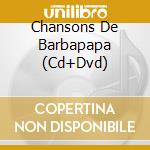 Chansons De Barbapapa (Cd+Dvd) cd