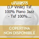 (LP Vinile) Tsf 100% Piano Jazz - Tsf 100% Piano Jazz (2 Lp) lp vinile
