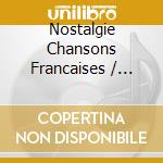 Nostalgie Chansons Francaises / Various (5 Cd) cd musicale