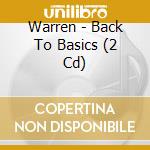 Warren - Back To Basics (2 Cd) cd
