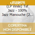 (LP Vinile) Tsf Jazz - 100% Jazz Manouche (2 Lp) vinile