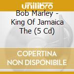 Bob Marley - King Of Jamaica The (5 Cd) cd