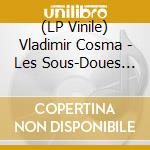 (LP Vinile) Vladimir Cosma - Les Sous-Doues En Vacances vinile