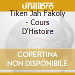 Tiken Jah Fakoly - Cours D'Histoire cd