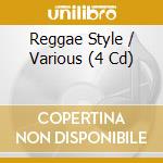Reggae Style / Various (4 Cd) cd musicale