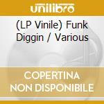 (LP Vinile) Funk Diggin / Various vinile