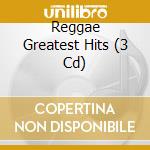 Reggae Greatest Hits (3 Cd) cd