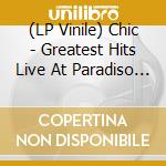 (LP Vinile) Chic - Greatest Hits Live At Paradiso (2 Lp) vinile