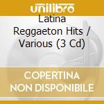 Latina Reggaeton Hits / Various (3 Cd) cd musicale