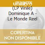 (LP Vinile) Dominique A - Le Monde Reel lp vinile