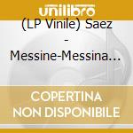 (LP Vinile) Saez - Messine-Messina 3/3 (2 Lp) vinile