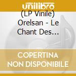 (LP Vinile) Orelsan - Le Chant Des Sirenes (2 Lp) vinile