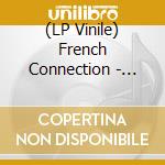 (LP Vinile) French Connection - French Connection (2 Lp) vinile