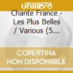 Chante France - Les Plus Belles / Various (5 Cd) cd