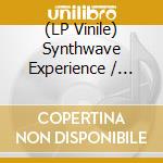 (LP Vinile) Synthwave Experience / Various vinile