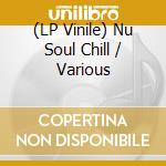 (LP Vinile) Nu Soul Chill / Various vinile