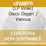 (LP Vinile) Disco Diggin' / Various vinile