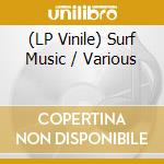 (LP Vinile) Surf Music / Various vinile