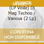 (LP Vinile) Dj Mag Techno / Various (2 Lp) vinile