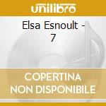 Elsa Esnoult - 7 cd