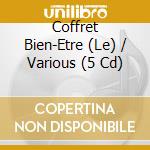 Coffret Bien-Etre (Le) / Various (5 Cd) cd