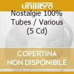 Nostalgie 100% Tubes / Various (5 Cd) cd