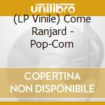 (LP Vinile) Come Ranjard - Pop-Corn vinile