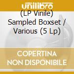 (LP Vinile) Sampled Boxset / Various (5 Lp) vinile