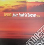 Irma Jazz Funk'N'Bossa 3