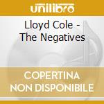 Lloyd Cole - The Negatives cd