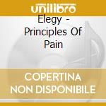 Elegy - Principles Of Pain cd
