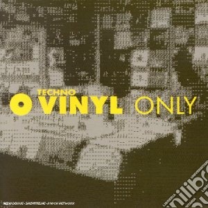 Techno Vinyl Only / Various (2 Cd) cd musicale di V/a