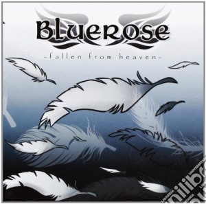 Bluerose - Fallen From Heaven cd musicale di Bluerose