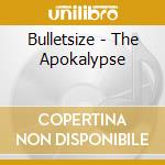 Bulletsize - The Apokalypse