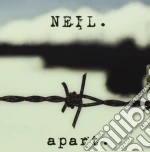 Neil - Apart cd