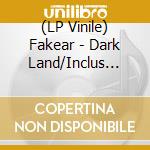 (LP Vinile) Fakear - Dark Land/Inclus Mp3 vinile