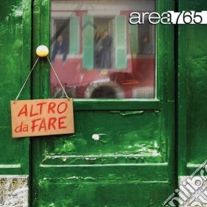 Area765 - Altro Da Fare cd musicale di Area765
