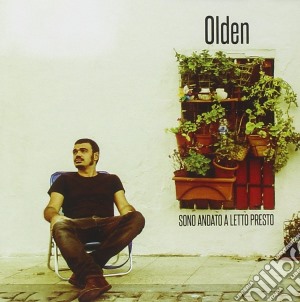 Olden - Sono Andato A Letto Presto cd musicale di Olden