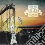 Dellera - Stare Bene e' Pericoloso cd