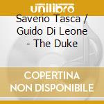 Saverio Tasca / Guido Di Leone - The Duke cd