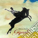 Rigolo' - Gigantic
