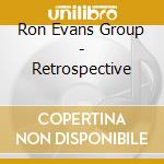 Ron Evans Group - Retrospective cd